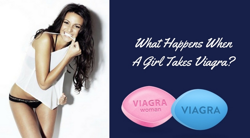 What Happens When A Girl Takes Viagra_