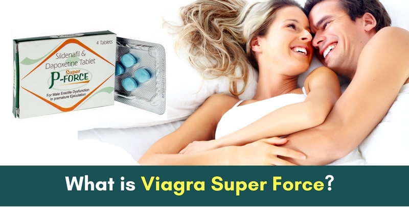 What is Viagra Super Force