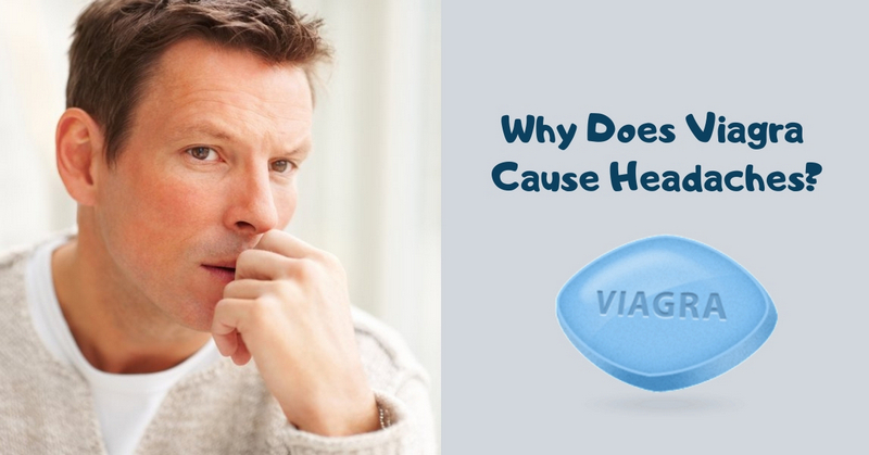 Why Does Viagra Cause Headaches_