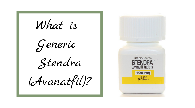 What is Generic Stendra (Avanatfil)_